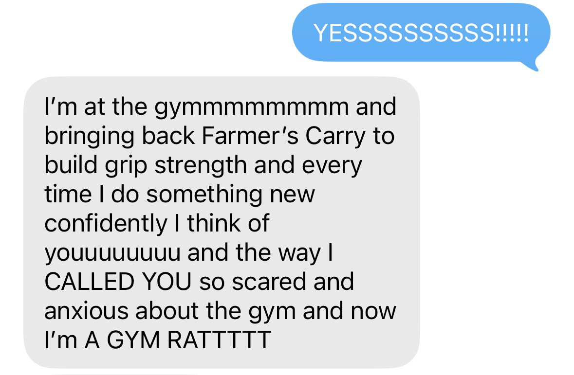 Client text about becoming a gym rat