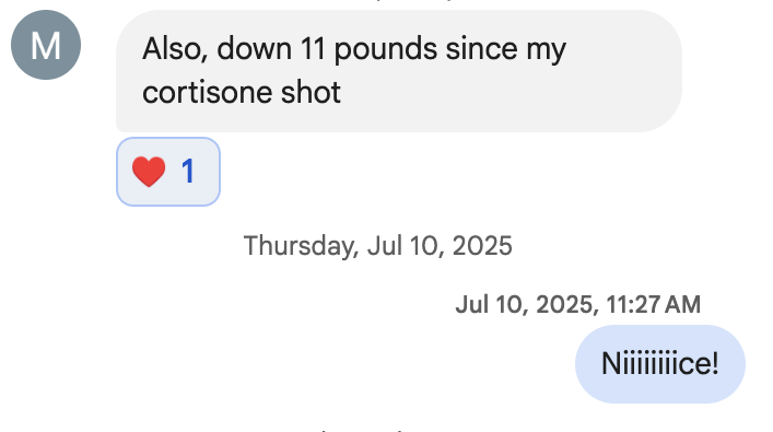 Client text about losing 11 pounds since a cortisone shot